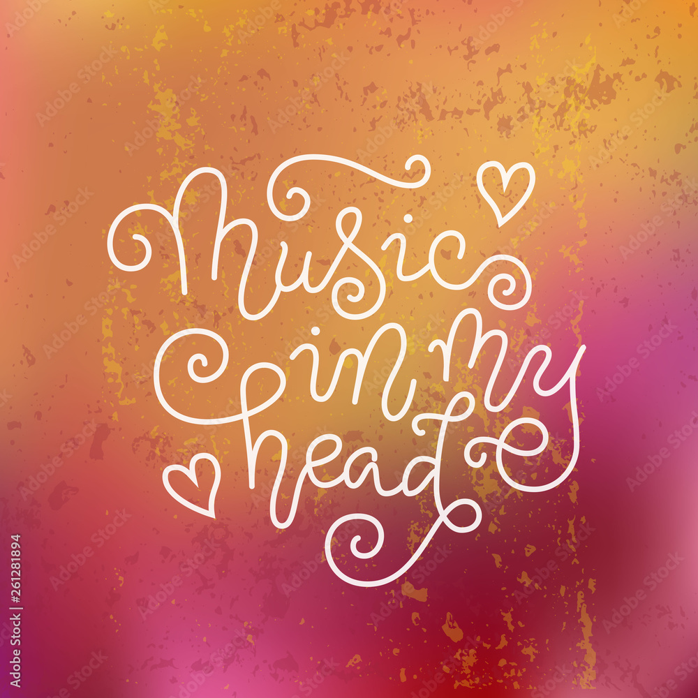 Modern calligraphy lettering of Music in my head in white on orange pink background with texture