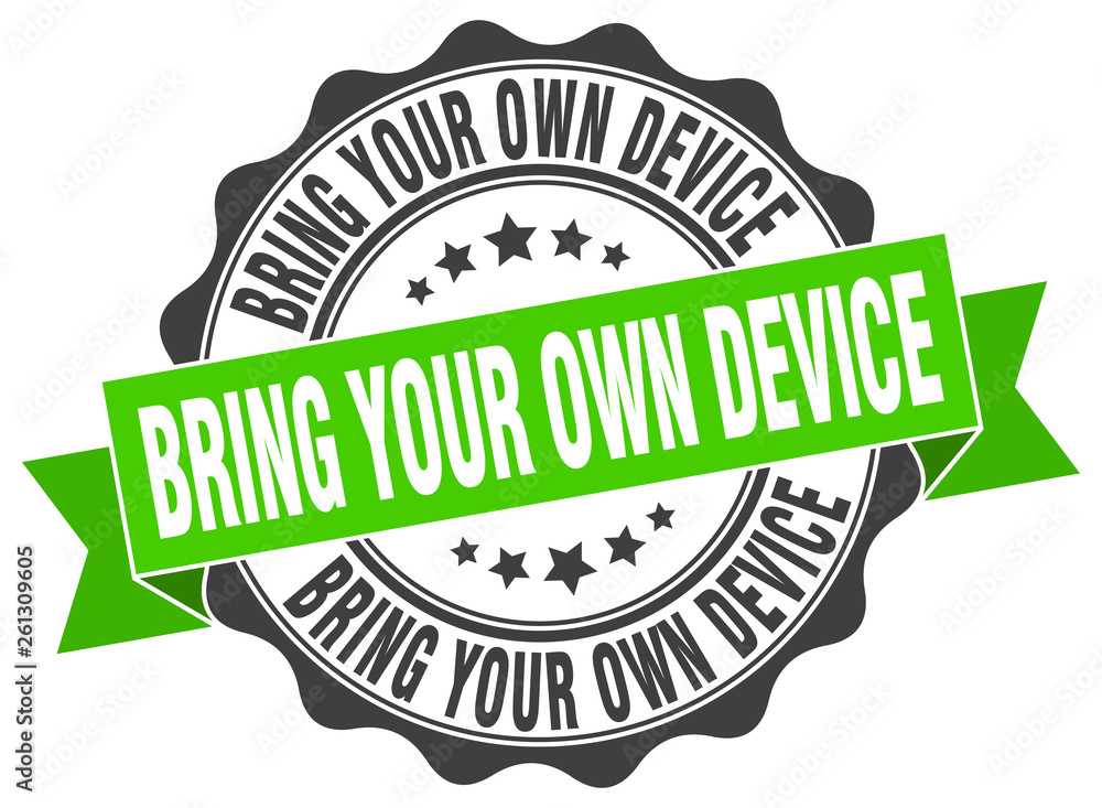bring your own device stamp. sign. seal bring your own device stamp. sign. seal