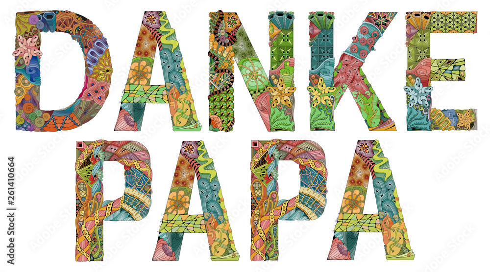 Words DANKE PAPA. Thanks dad in German. Vector decorative zentangle