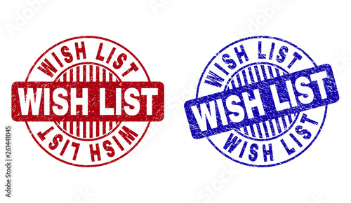 Free Download Grunge WISH LIST round stamp seals isolated on a white background. Round seals with grunge texture in red and blue colors. Vector rubber imitation of WISH LIST tag inside circle form with stripes. - GFXLoad