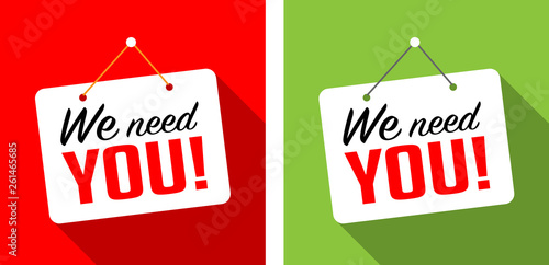 We need you