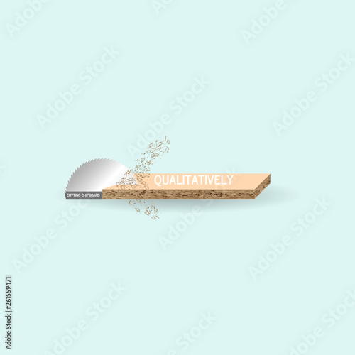 Cutting cutting chipboard. Vector illustration