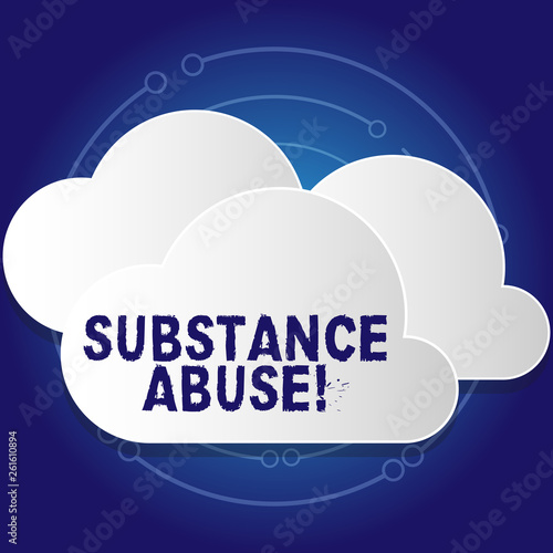 Conceptual hand writing showing Substance Abuse. Concept meaning patterned use of drug in which user consumes in amounts White Clouds Cut Out of Board Floating on Top of Each Other