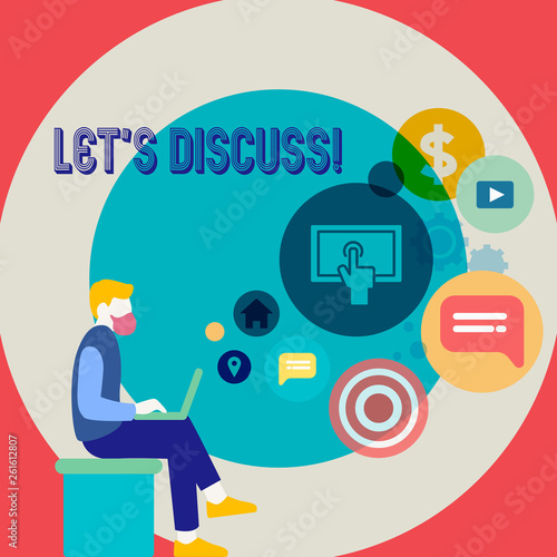 Word writing text Let S Discuss. Business photo showcasing asking someone to talk about something with demonstrating or showing Man Sitting Down with Laptop on his Lap and SEO Driver Icons on Blank