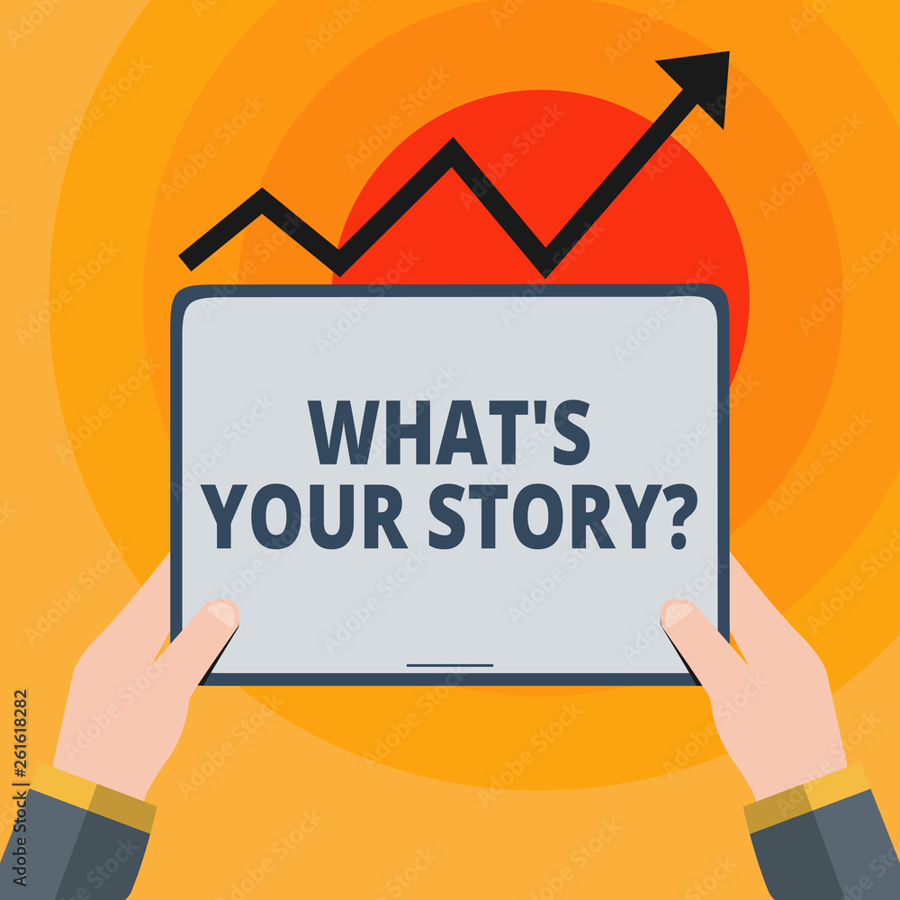 Word writing text What S Is Your Story question. Business photo showcasing being asked by someone about my own journey from beginning till now Hand Holding Blank Screen Tablet under Black Progressive Word writing text What S Is Your Story question. Business photo showcasing being asked by someone about my own journey from beginning till now Hand Holding Blank Screen Tablet under Black Progressive