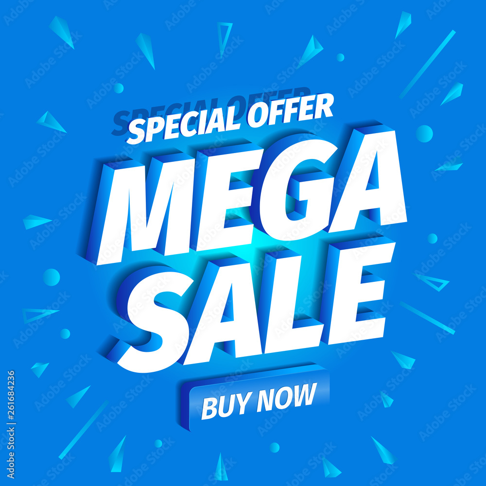 Mega sale. 3d letters on a blue background. Advertising promotion poster with button. Special offer slogan, super call for purchases offer. Vector color Illustration text marketing clipart. Mega sale. 3d letters on a blue background. Advertising promotion poster with button. Special offer slogan, super call for purchases offer. Vector color Illustration text marketing clipart.