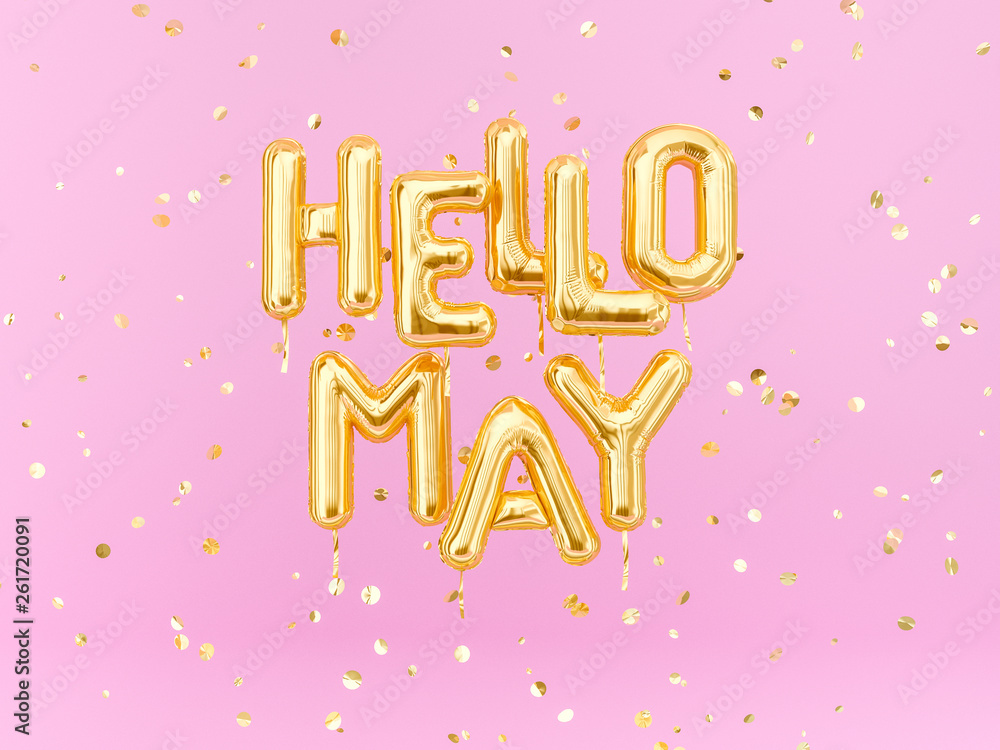 Hello May text banner, foil balloon letters and gold confetti 3d rendering. - obrazy, fototapety, plakaty 