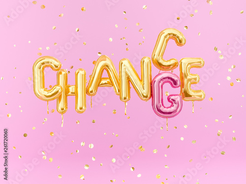 Change, chance – stimulate positive text short saying, motivation banner, 3d rendering