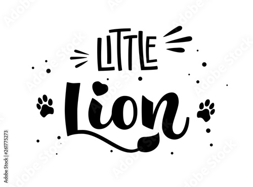 Little Lion hand draw calligraphy script lettering whith dots, splashes and tiger's footprints decore.