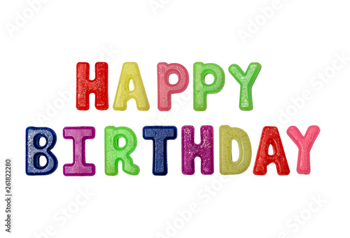 Multicolored inscription Happy birthday letters isolate on white background