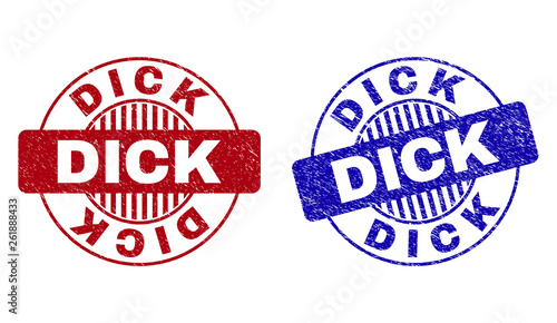 Grunge DICK round stamp seals isolated on a white background. Round seals with grunge texture in red and blue colors. Vector rubber imprint of DICK label inside circle form with stripes.