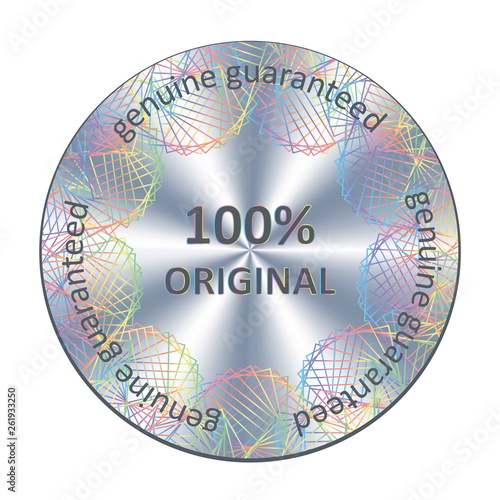 100% original metal round hologram sticker. Vector element for product quality guarantee