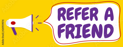 Refer a friend, loyalty program. Yellow banner with loudspeaker.