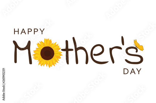 happy mothers day typography with sunflower and butterfly vector illustration EPS10