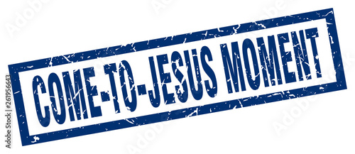 square grunge blue come-to-jesus moment stamp