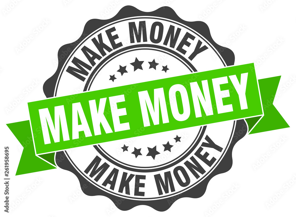 make money stamp. sign. seal make money stamp. sign. seal