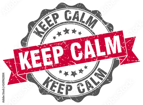 keep calm stamp. sign. seal