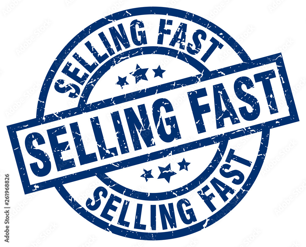 selling fast blue round grunge stamp selling fast blue round grunge stamp