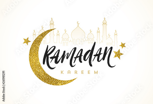 Ramadan Kareem greeting card - Brush calligraphy greeting, glitter gold moon, star and silhouette of mosque. Vector illustration.