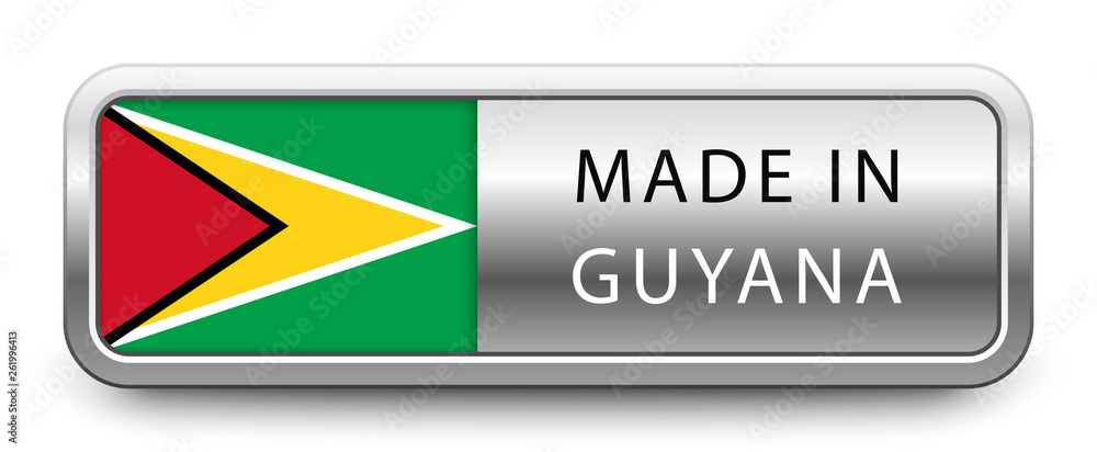 MADE IN GUYANA metallic badge with national flag isolated on white background MADE IN GUYANA metallic badge with national flag isolated on white background