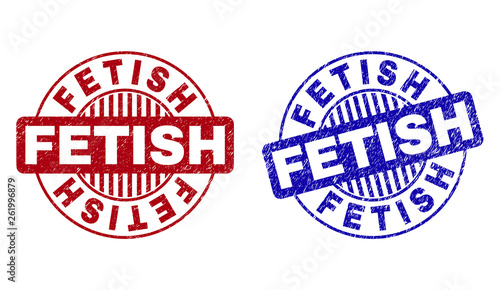 Grunge FETISH round stamp seals isolated on a white background. Round seals with grunge texture in red and blue colors. Vector rubber imprint of FETISH text inside circle form with stripes.