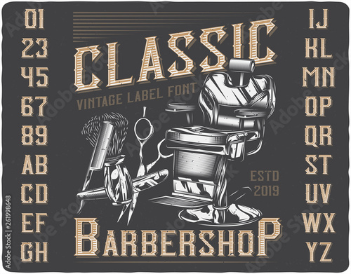 Vintage label font named Classic Barbershop. Letters and numbers set. Label with illustration and text composition.