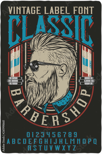 Vintage label font named Classic Barbershop. Letters and numbers set. Label with illustration and text composition.
