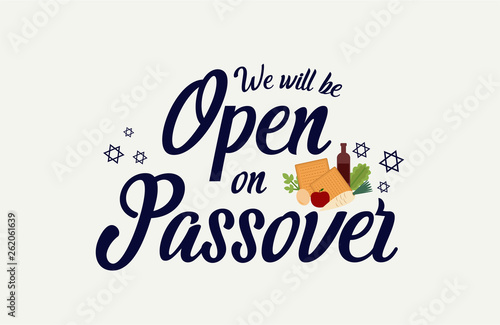 Passover, we will be open on passover card or background. vector illustration.