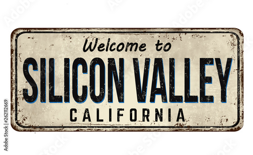 Welcome to Silicon Valley vintage rusty metal sign