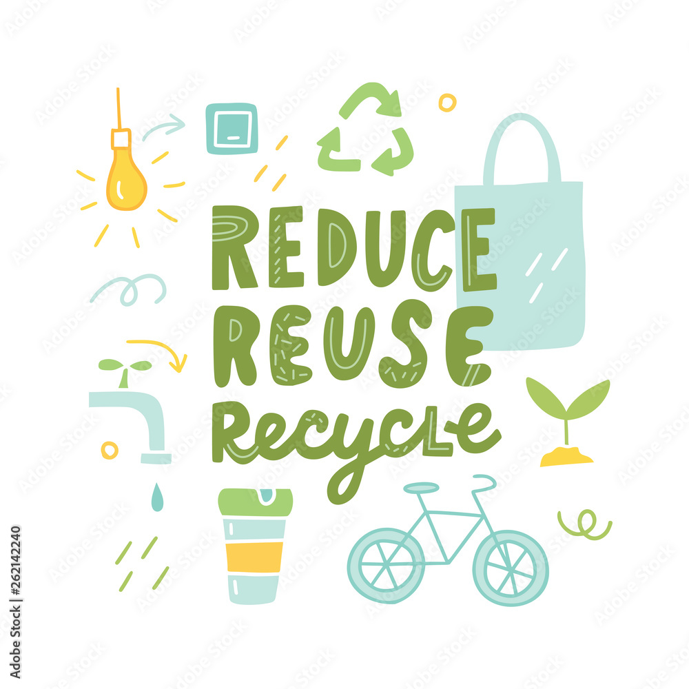 Reduce, reuse, recycle - hand drawn lettering quote. Vector conceptual ...