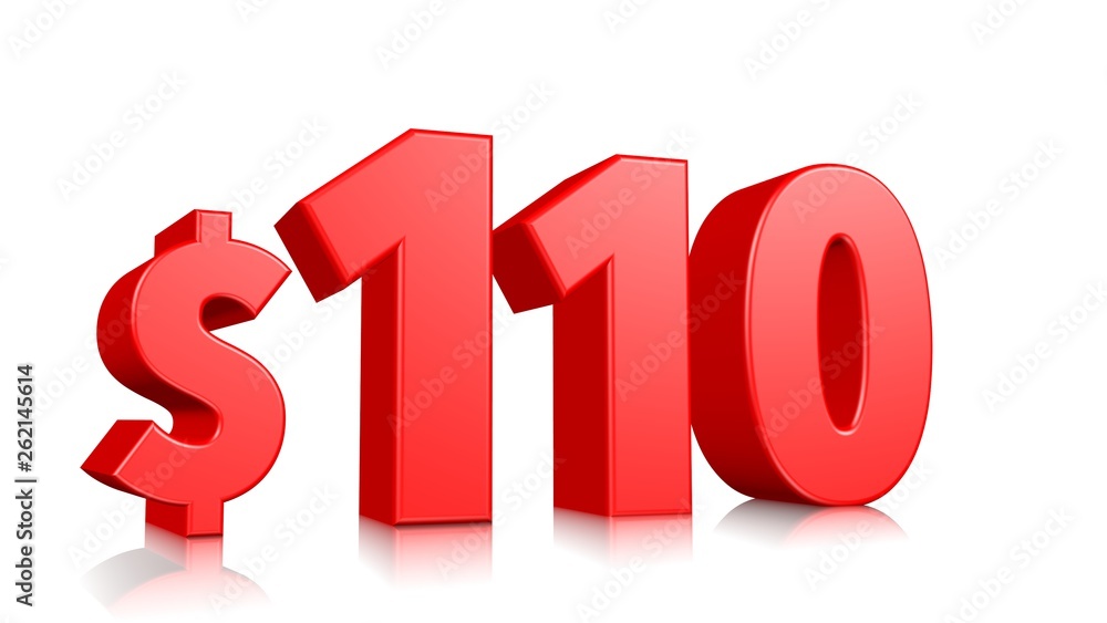 110$ One hundred and ten price symbol. red text 3d render with dollar sign on white background 110$ One hundred and ten price symbol. red text 3d render with dollar sign on white background