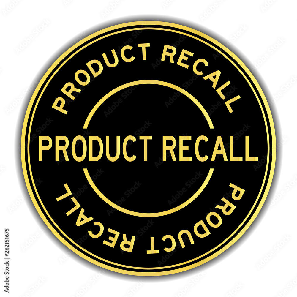 Black and gold color word product recall round seal sticker on white background