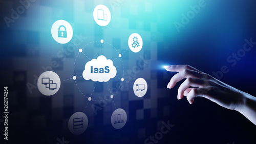 IaaS - Infrastructure as a service, networking and application platform. Internet and technology concept on virtual screen. photo