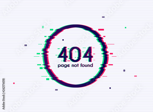 Error with glitch effect on screen. Error 404 page not found. Flat design modern vector illustration concept.