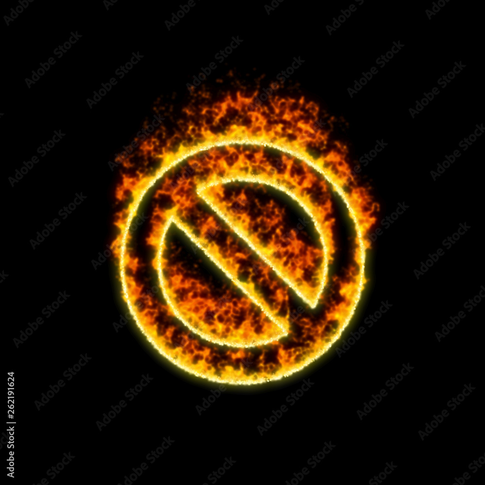 The symbol ban burns in red fire The symbol ban burns in red fire