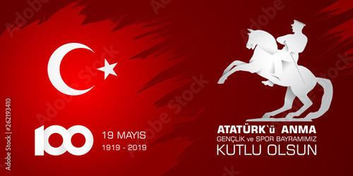 19 mayis Ataturk'u anma, genclik ve spor bayrami. Translation from turkish: 19th may of Ataturk, youth and sports day