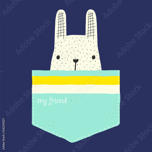 Cute pocket bunny with quote. Kids fashion print. Vector hand drawn illustration.