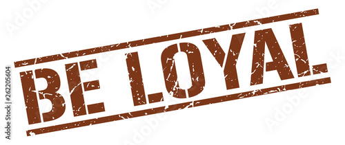 be loyal brown grunge square vintage rubber stamp