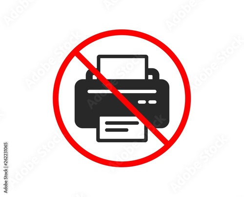 No or Stop. Printer icon. Printout Electronic Device sign. Office equipment symbol. Prohibited ban stop symbol. No printer icon. Vector