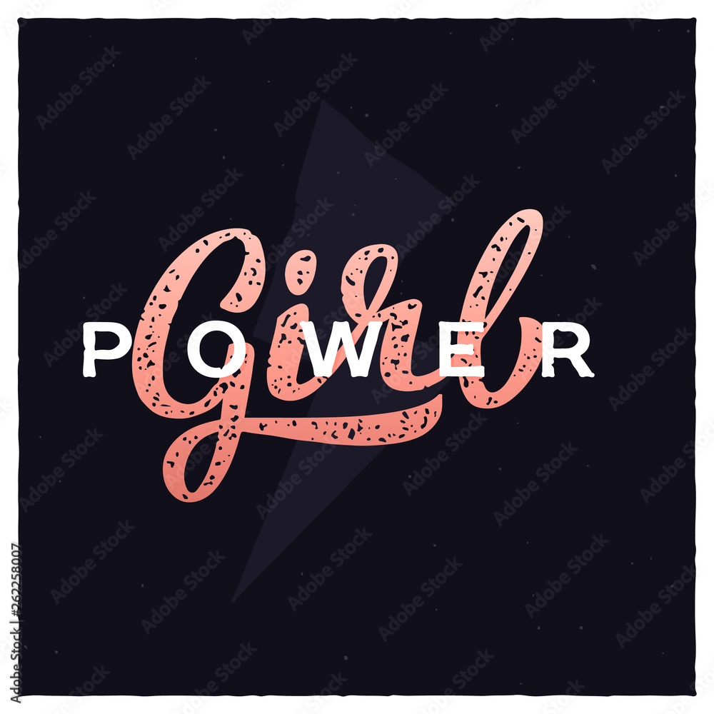 Girl power hand-lettering slogan. Feminism quote illustration logo.