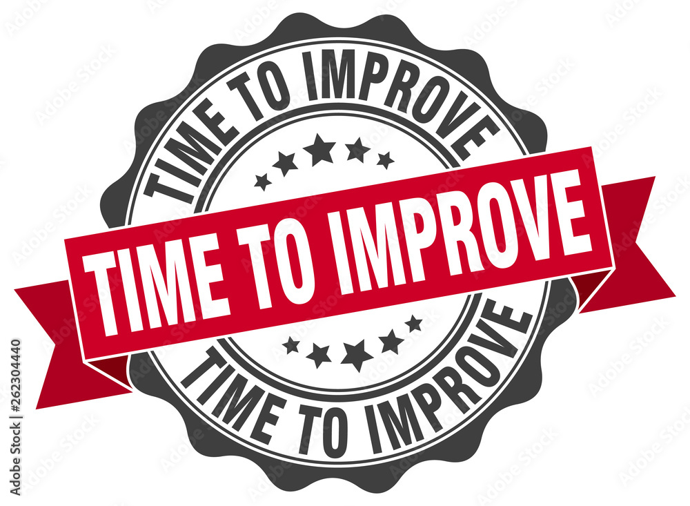 Obraz premium time to improve stamp. sign. seal