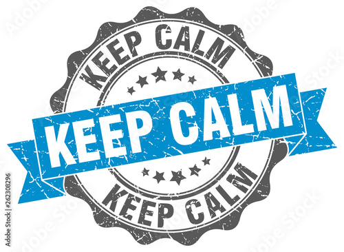 keep calm stamp. sign. seal