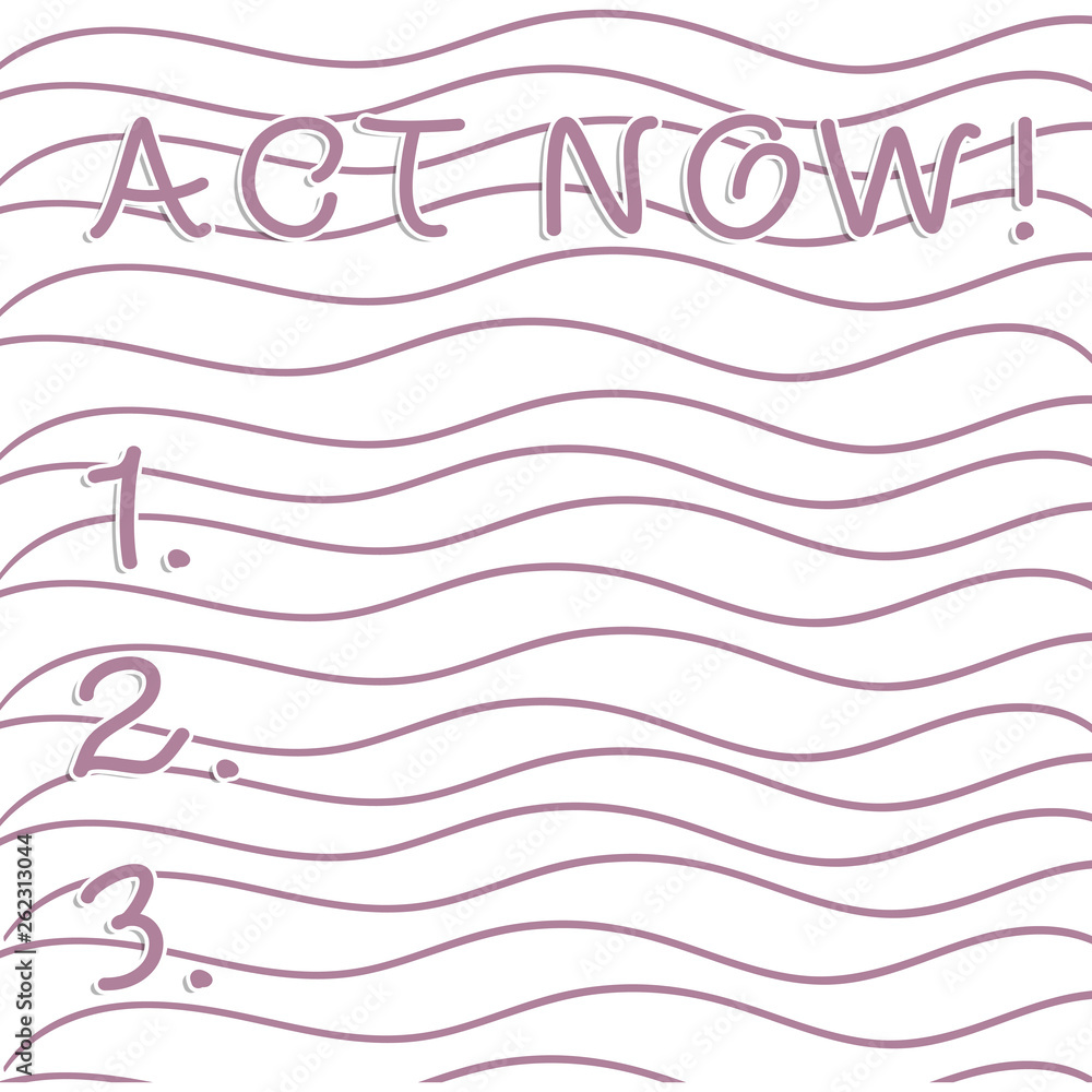 Handwriting text writing Act Now. Conceptual photo do not hesitate and start working or doing stuff right away Horizontal Repetition of Curvy Violet Lines Print Pattern on White Isolated Handwriting text writing Act Now. Conceptual photo do not hesitate and start working or doing stuff right away Horizontal Repetition of Curvy Violet Lines Print Pattern on White Isolated