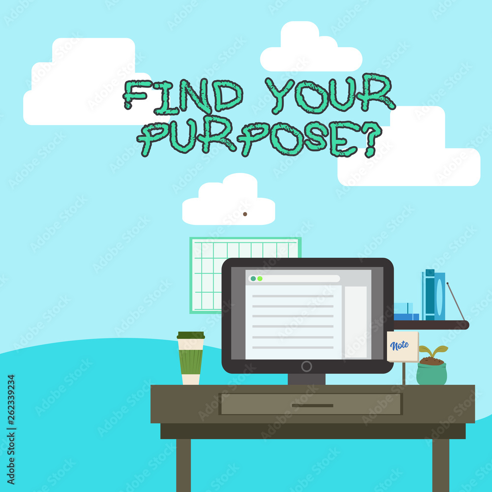 Text sign showing Find Your Purpose question. Business photo text reason for something is done or for which exists photo of Interior Working Space Station Concept of Technical Person Text sign showing Find Your Purpose question. Business photo text reason for something is done or for which exists photo of Interior Working Space Station Concept of Technical Person