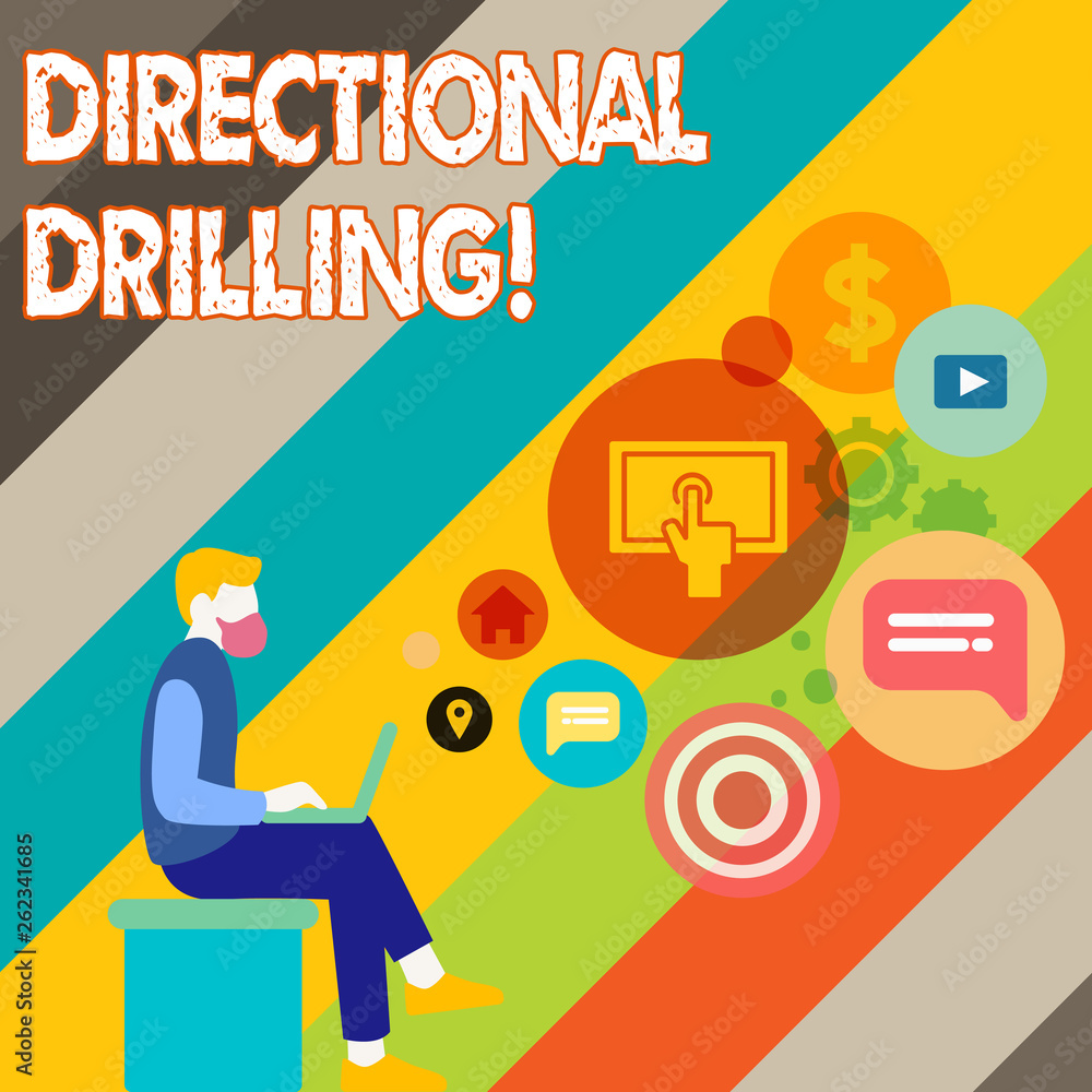 Writing note showing Directional Drilling. Business concept for drilling for oil which the well not drilled vertically Man Sitting with Laptop and SEO Driver Icons on Blank Space Writing note showing Directional Drilling. Business concept for drilling for oil which the well not drilled vertically Man Sitting with Laptop and SEO Driver Icons on Blank Space