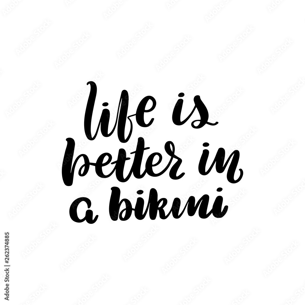 life is better in bikini