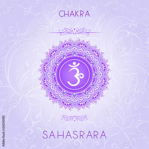 Vector illustration with symbol chakra Sahasrara on ornamental background.
