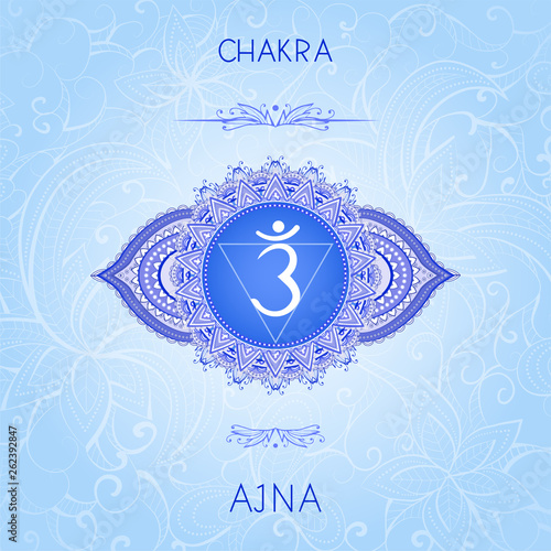 Vector illustration with symbol chakra Ajna on ornamental background.