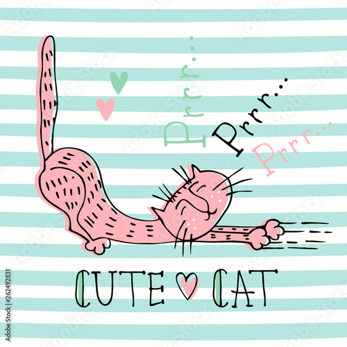 Funny home cat in a cute Doodle style. Cat's purring. Lettering. Cute illustration for kids on striped background. Vector.