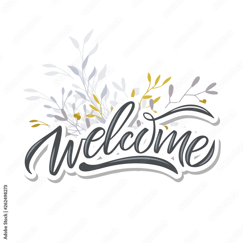 Obraz premium Hand sketched Welcome lettering typography. Drawn art sign.